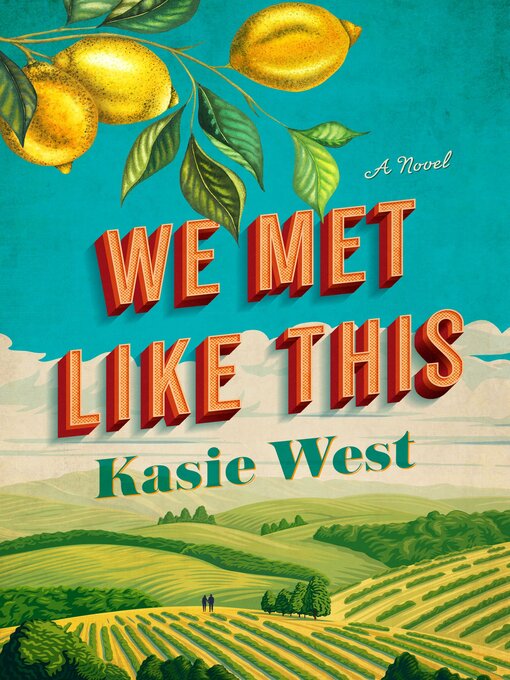 Title details for We Met Like This by Kasie West - Available
